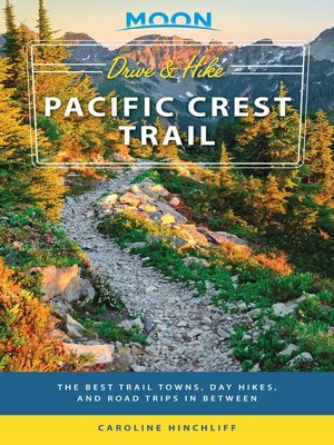 cover image of Moon Drive & Hike Pacific Crest Trail